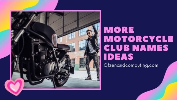 Plus d’idées de noms de clubs de motos (2024)