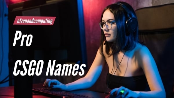 Pro CSGO Names Ideas (2024)