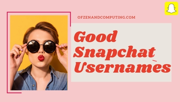 Gute Ideen für Snapchat-Benutzernamen (2024)