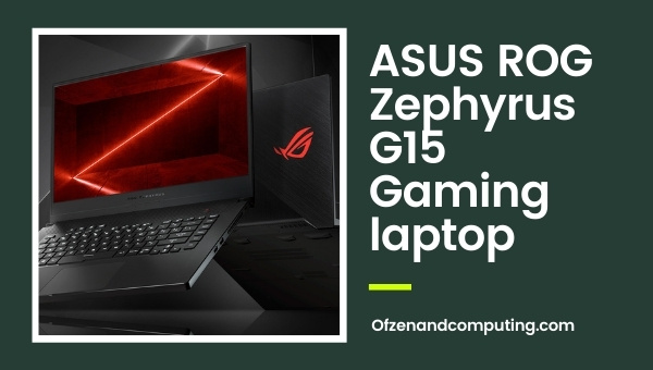 ASUS ROG Zephyrus G15 Gaming laptop