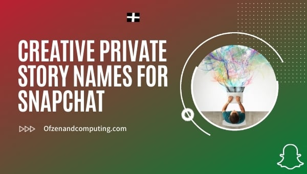 Kreative private Story-Namen für Snapchat (2024)