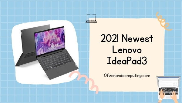 2021 Le plus récent Lenovo IdeaPad3