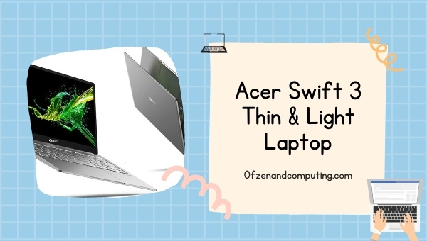 Ordinateur portable fin et léger Acer Swift 3