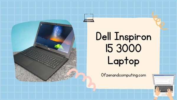 Ordinateur portable Dell Inspiron 15 3000