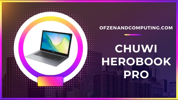 CHUWI HeroBook Pro