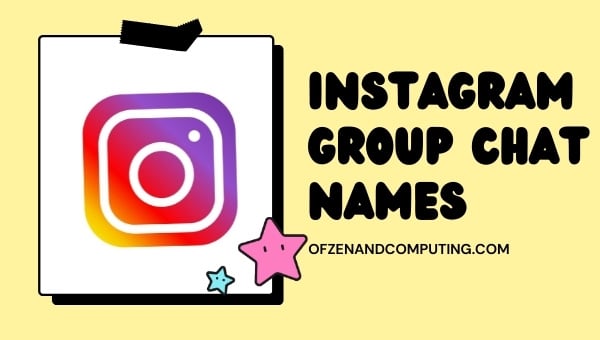 Namen für Instagram-Gruppenchats (2024)