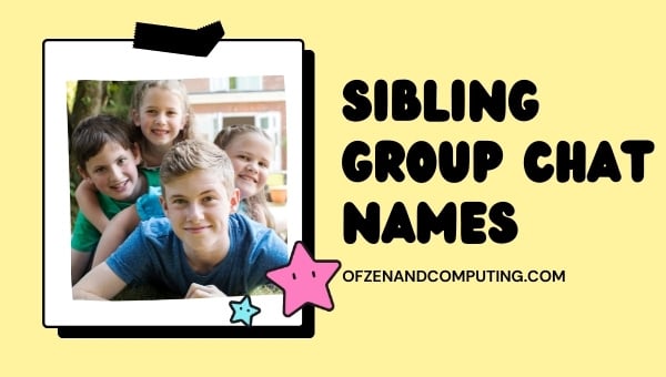 Sibling Group Chat Names (2024)