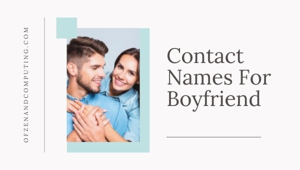 Contact Names For Boyfriend (2024)