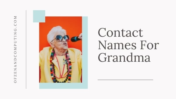 Noms de contact pour grand-mère (2024)