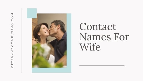 Contact Names For Wife (2024)