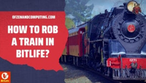 Como roubar um trem em BitLife? (2022): Requisitos + Guia