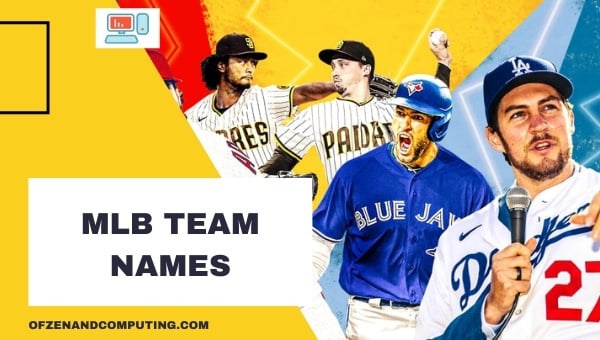 MLB Team Names Ideas (2024)