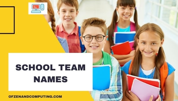 School Team Names Ideas (2024)