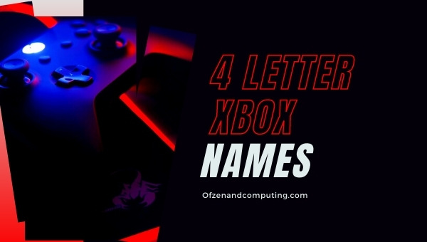 Noms Xbox à 4 lettres (2024)