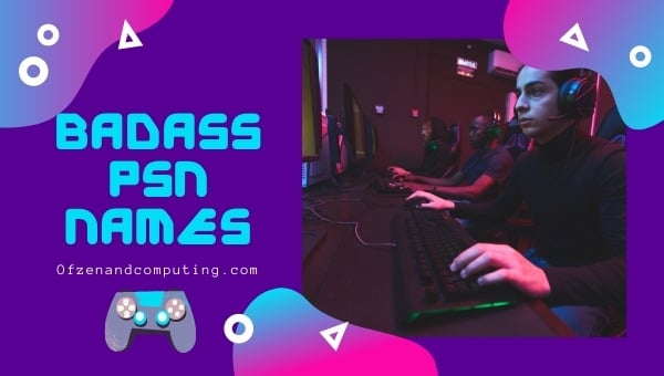 Noms PSN badass 2022 (PS4)