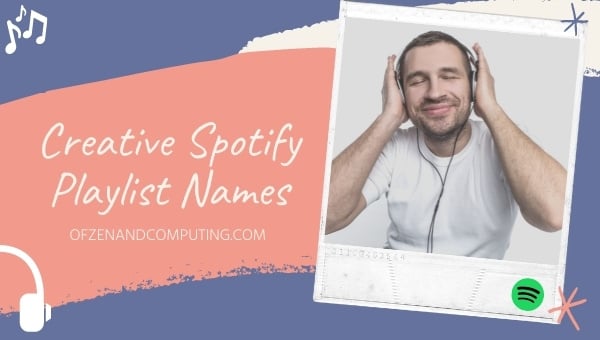 Idéias criativas para nomes de listas de reprodução do Spotify (2024)