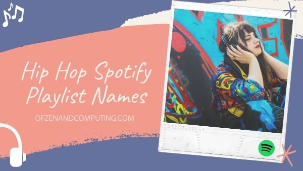 Idéias para nomes de listas de reprodução do Hip Hop Spotify (2024)