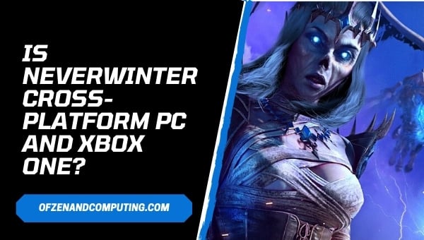 Neverwinter est-il multiplateforme PC et Xbox One ?