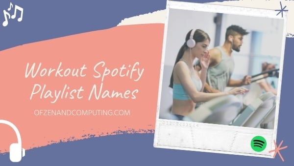 Workout Spotify Playlist Names Ideas (2024)