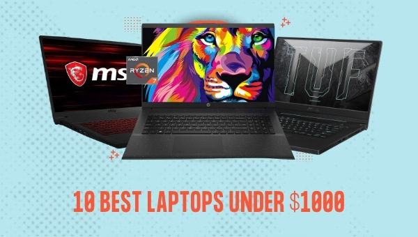 Die 10 besten Laptops unter $1000