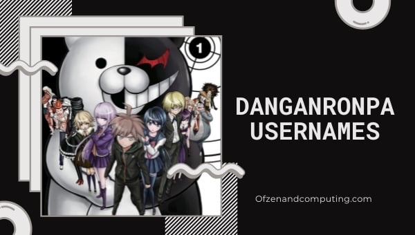 Danganronpa Usernames Ideas (2022)