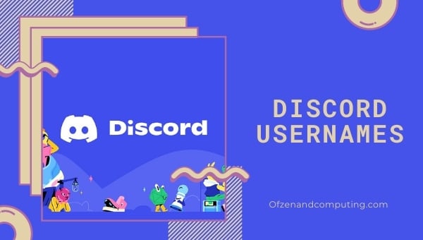 Idées de noms d'utilisateur Discord (2022)