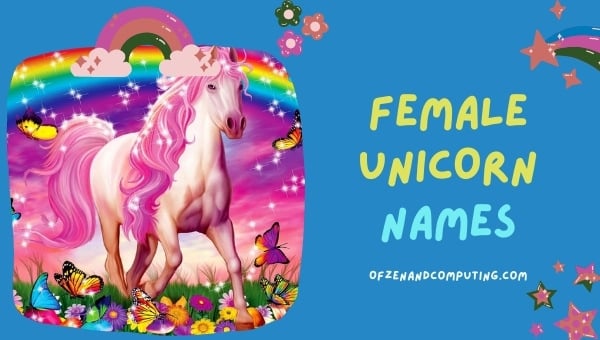 Noms de licorne femelle (2022)