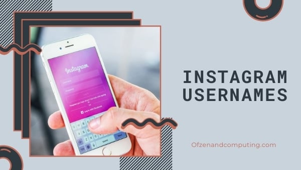 Instagram Usernames Ideas (2022)