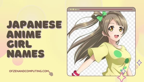 Idées de noms de filles anime japonais (2022)