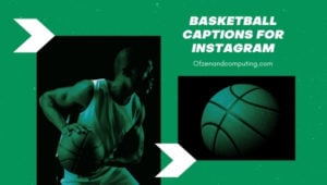 Bonnes légendes de basket-ball pour Instagram (2022) Feu, drôle