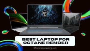 Meilleurs ordinateurs portables pour le rendu Octane