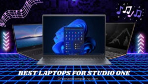 Best Laptops for Studio One