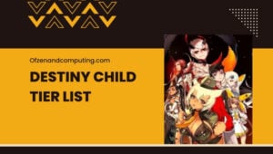 قائمة Destiny Child Tier (2023) لأفضل الشخصيات