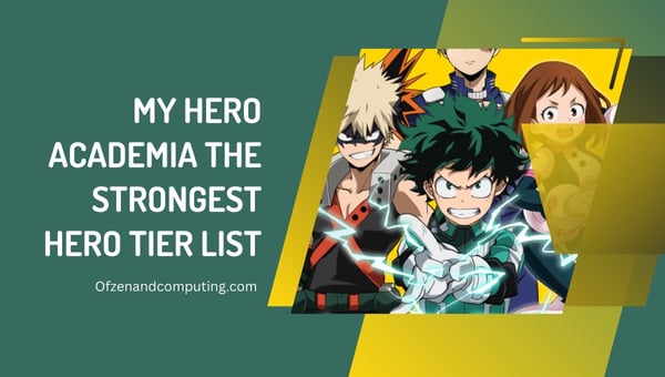 MHA La liste des niveaux de héros les plus forts (2023) My Hero Academia