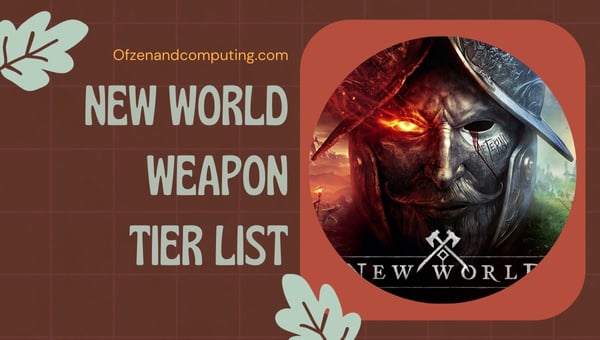 New World Best Weapons Tier List (2023) for PvP, PvE