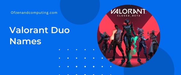 Valorant Duo Names (2024)