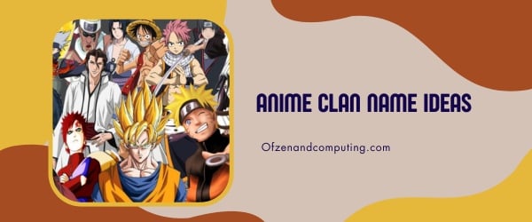 Anime Clan Names Ideas (2024)