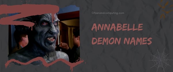 Annabelle Nomes Demoníacos