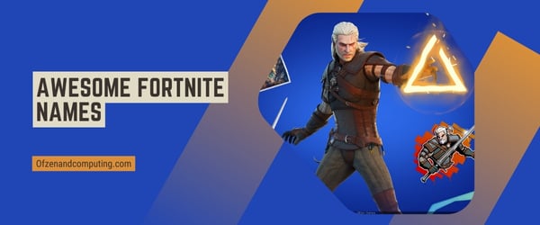 Nomes incríveis do Fortnite 2024 (nomes de usuário)