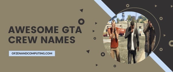 Noms d'équipage GTA impressionnants