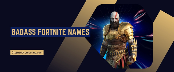 Badass Fortnite Names 2024 (Usernames)