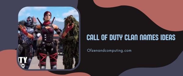 Idéias para nomes de clãs de Call Of Duty 2024 (COD)