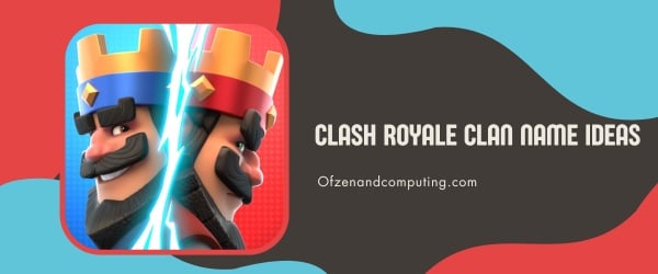 Ideias de nomes de clãs para Clash Royale