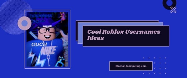 Idées cool de noms d'utilisateur Roblox 2024 (noms)