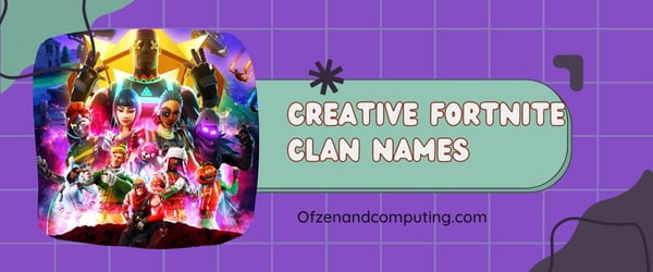 Creative Fortnite Clan Names Ideas (2024)