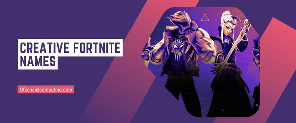 Kreative Fortnite-Namen 2024 (Benutzernamen)