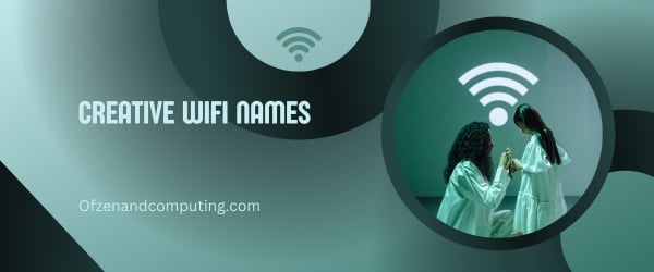 Noms WiFi créatifs