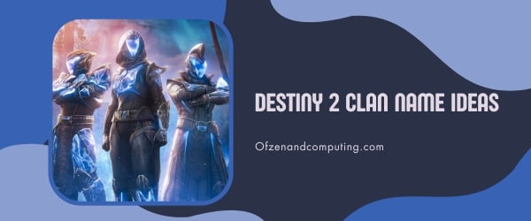 Ideen für Clannamen für Destiny 2 (2024)