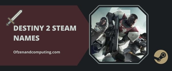 Idéias para nomes de Steam de Destiny 2 (2024)