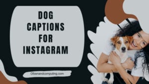 Légendes de chiens pour Instagram ([cy]) Pawsitively Adorable